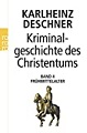 Kriminalgeschichte des Christentums: Das Frühmittelalter